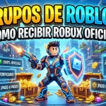 ¿Es posible obtener Robux gratis a través de grupos de Roblox?